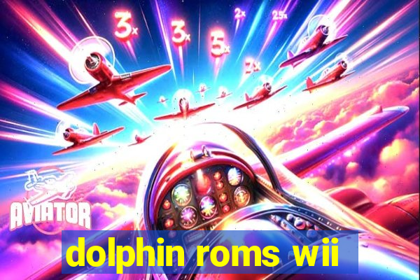 dolphin roms wii